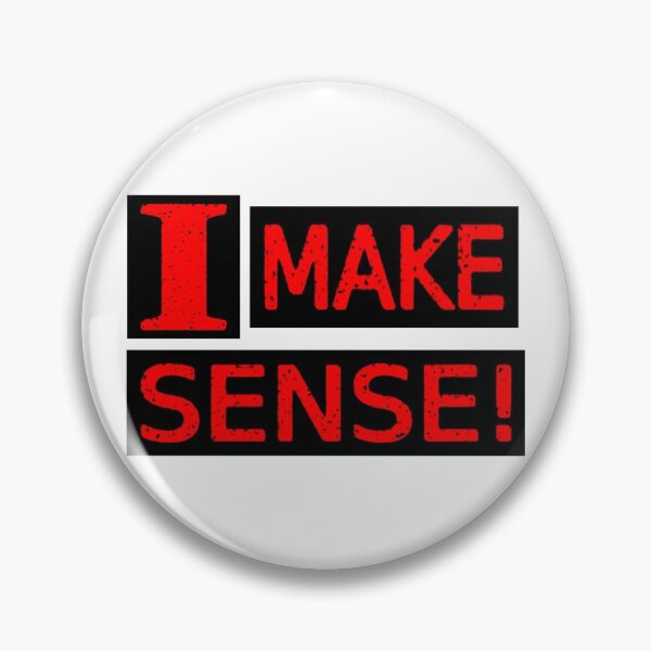 Item preview, Cute Expression Artwork Design About "Make Sense" Buy Now designed and sold by Health And Fitness Posts e-Store.