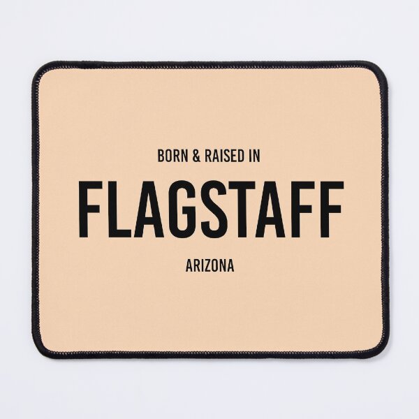 Item preview, Born & Raised in Flagstaff, Arizona designed and sold by qdesigns-az.