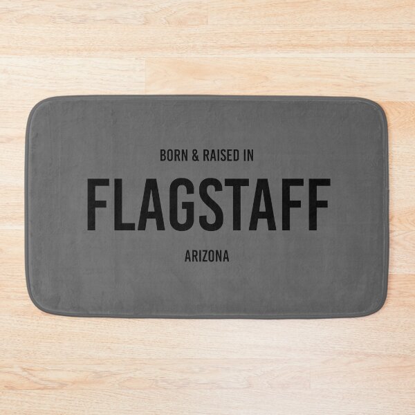 Item preview, Born & Raised in Flagstaff, Arizona designed and sold by qdesigns-az.