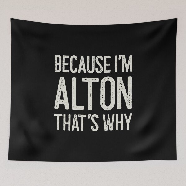Item preview, Porque soy Alton, por eso es un nombre personalizado divertido designed and sold by MariosNydras.