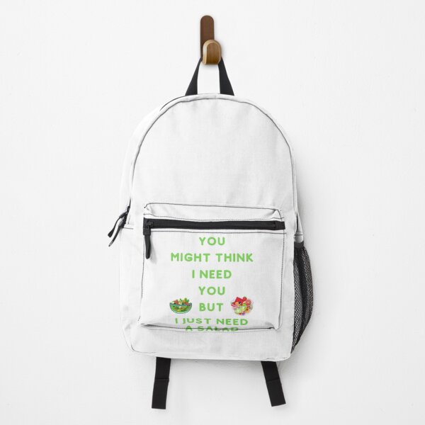 Item preview, You Might Think I Need You But I Just Need A Salad VEGAN - Funny Veganism Tomato Quote Salad designed and sold by andrei49387.