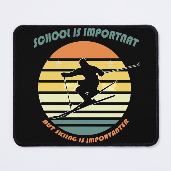 Item preview, School is Important But Skiing is Importanter designed and sold by The Xlads Apparel ⭐.