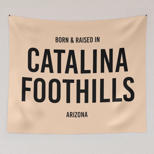 Item preview, Born & Raised in Catalina Foothills, Arizona designed and sold by qdesigns-az.