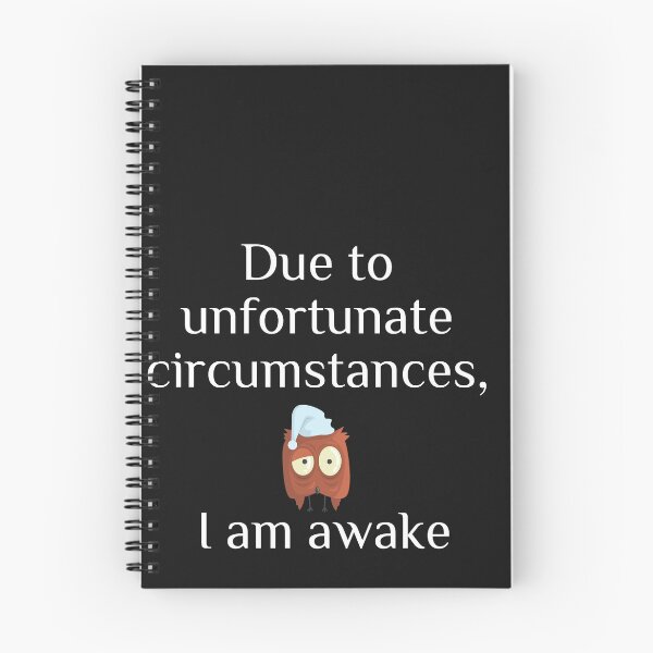 Item preview,  Due to unfortunate circumstances, I am awake. designed and sold by ami28.