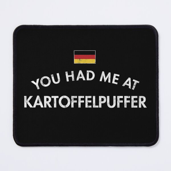 Item preview, You Had Me At Kartoffelpuffer designed and sold by twHistory.