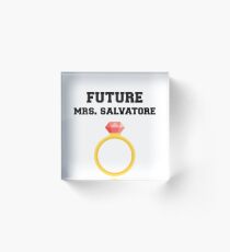 Future Mrs. Salvatore Acrylic Block