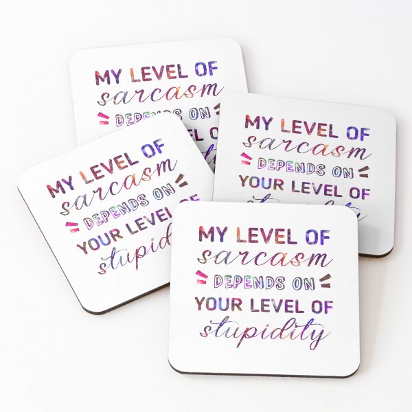 Item preview, my level of sarcasm depends on your level of stupidity funny sarcastic designed and sold by cizito.