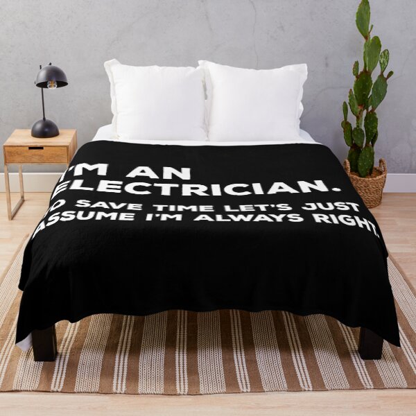 Item preview, I'm An Electrician To Save Time Let's Just Assume I'm Always Right designed and sold by teesaurus.