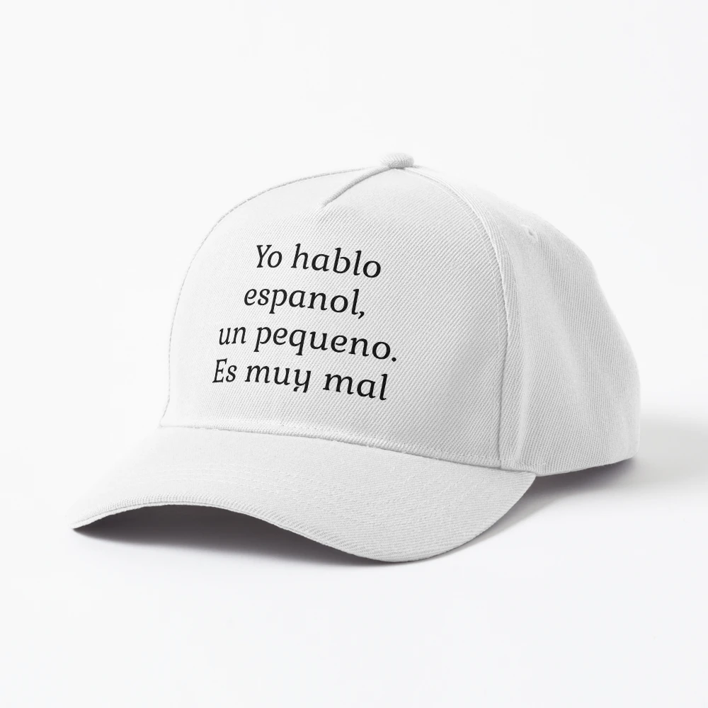 Yo hablo espanol un pequeno. Es muy mal