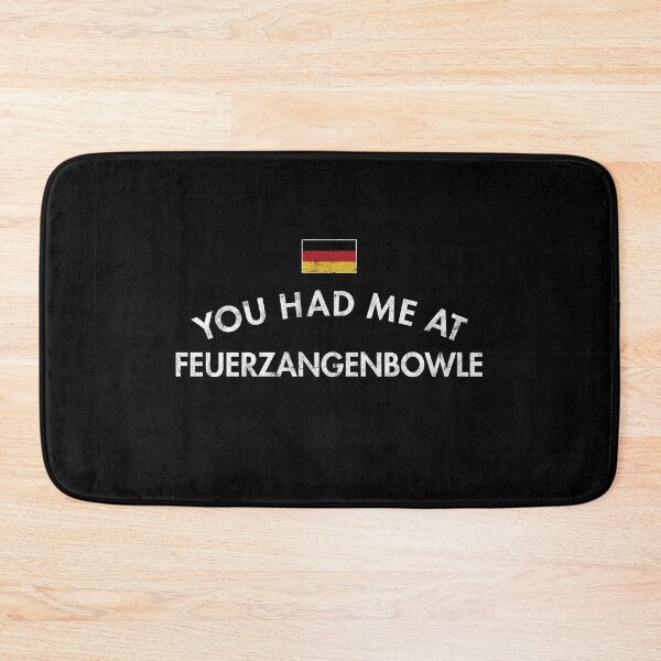 Item preview, You Had Me At Feuerzangenbowle designed and sold by twHistory.