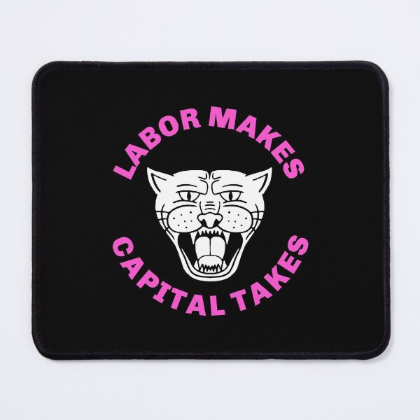 Item preview, Labor Makes Capital Takes designed and sold by Picket Club.