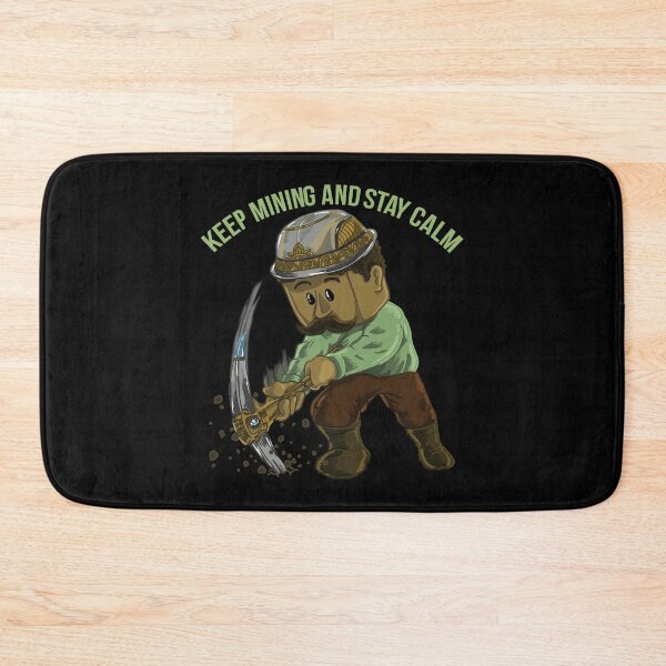 Item preview, Keep mining and stay calm designed and sold by Izod55.