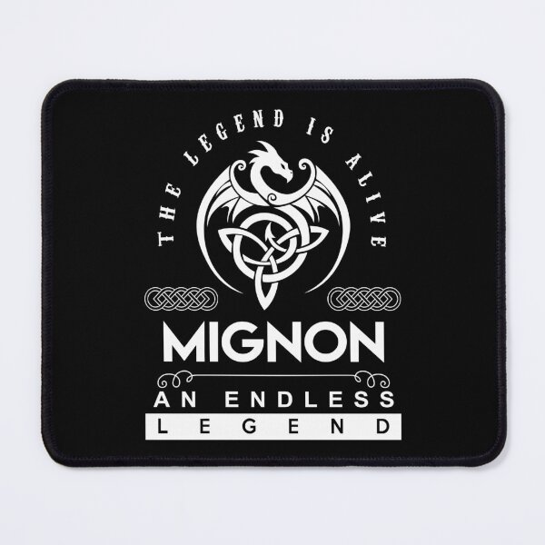 Item preview, Mignon Name T Shirt - Mignon The Legend Is Alive - An Endless Legend Gift Item Tee designed and sold by frischmanjose.