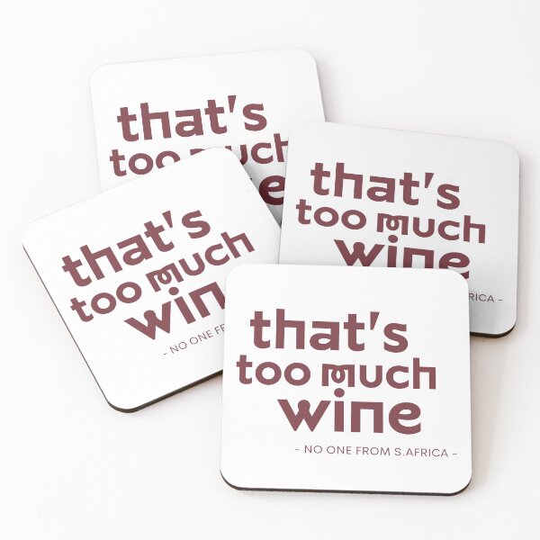 Item preview, Thats too much wine designed and sold by ToastyCork.