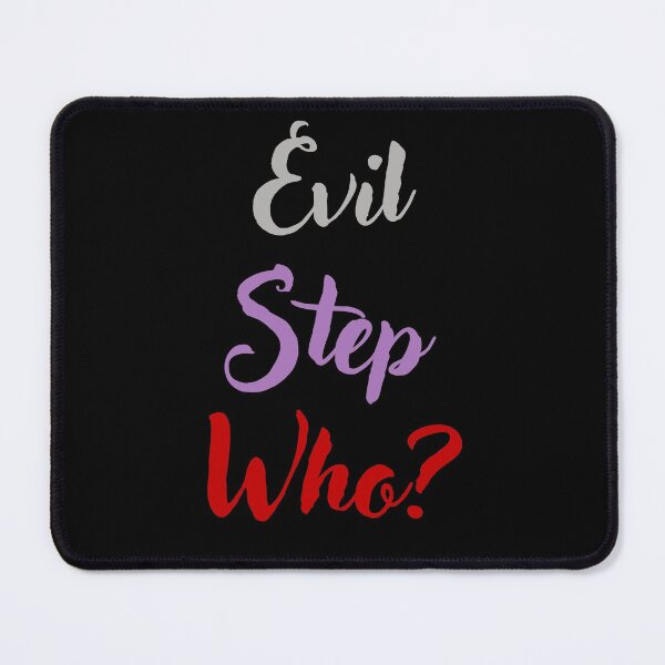 Item preview, Evil Step Who? designed and sold by appareltolove.