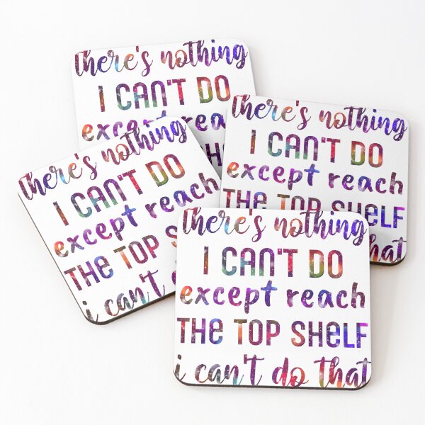 Item preview, there's nothing I can't do except reach the top shelf I can't do that designed and sold by cizito.