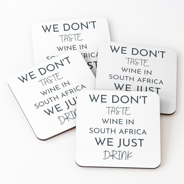 Item preview, We dont taste wine in south africa designed and sold by ToastyCork.