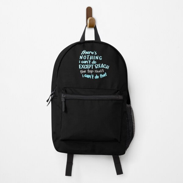 Item preview, there's nothing I can't do except reach the top shelf I can't do that funny quote about short people designed and sold by cizito.