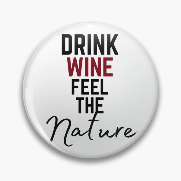 Item preview, Drink wine, feel the nature designed and sold by ToastyCork.
