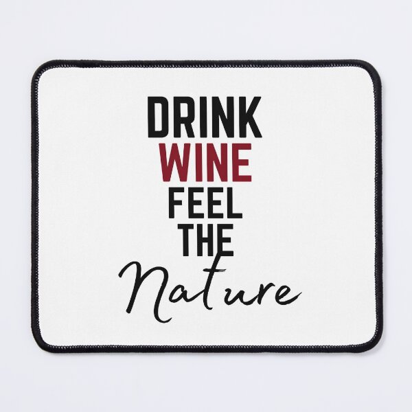 Item preview, Drink wine, feel the nature designed and sold by ToastyCork.
