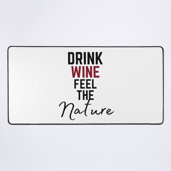 Item preview, Drink wine, feel the nature designed and sold by ToastyCork.