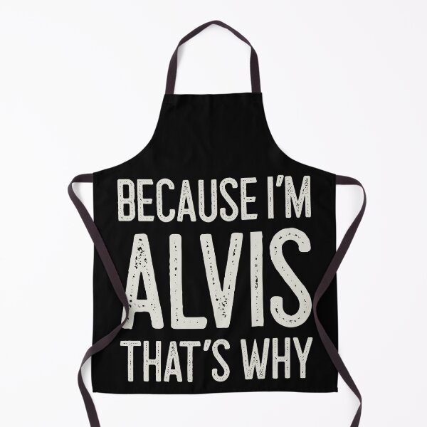 Item preview, Because I’m Alvis That’s Why Funny Personalized Name designed and sold by MariosNydras.