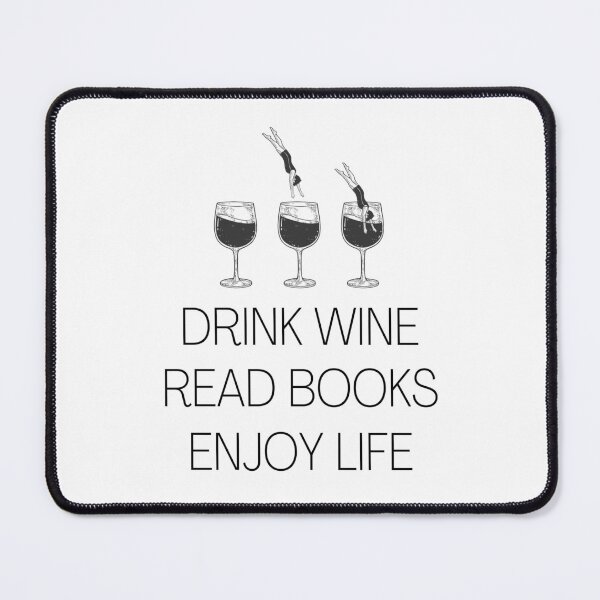 Item preview, Drink wine, read books, enjoy life designed and sold by ToastyCork.