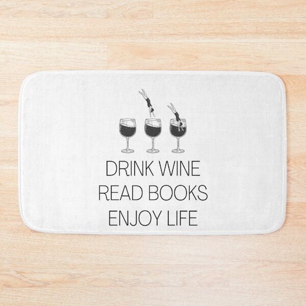Item preview, Drink wine, read books, enjoy life designed and sold by ToastyCork.