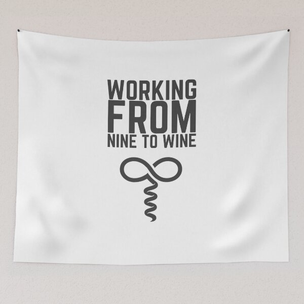 Item preview, Working from nine to wine designed and sold by ToastyCork.