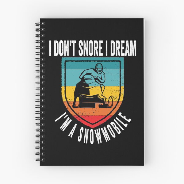 Item preview, i don't snore i dream i'm a snowmobile designed and sold by Yanbus.