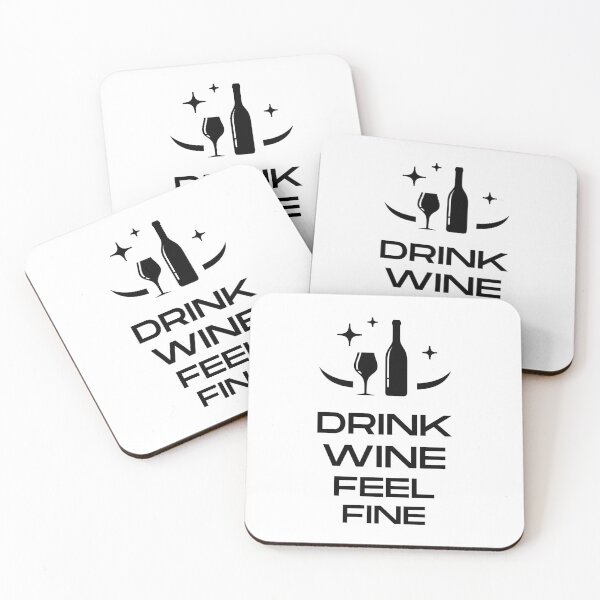 Item preview, Drink wine feel fine designed and sold by ToastyCork.