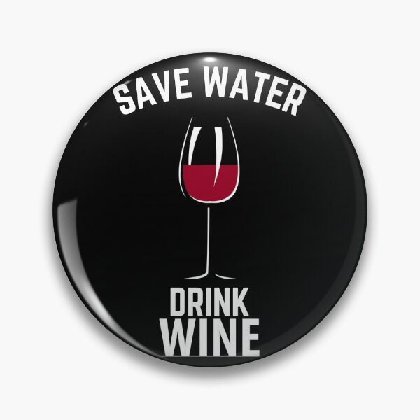 Item preview, Save water, drink wine designed and sold by ToastyCork.