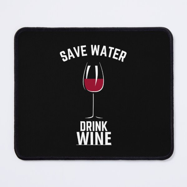 Item preview, Save water, drink wine designed and sold by ToastyCork.