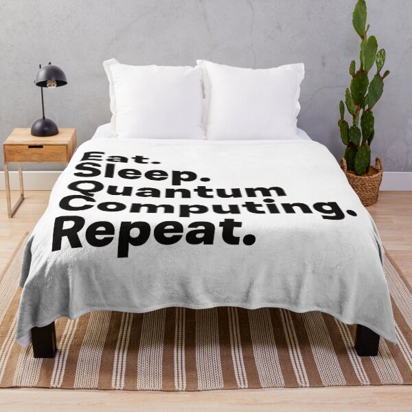 Item preview, Eat Sleep Quantum Computing Repeat designed and sold by teesaurus.