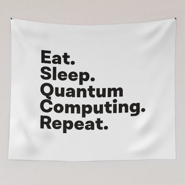 Item preview, Eat Sleep Quantum Computing Repeat designed and sold by teesaurus.