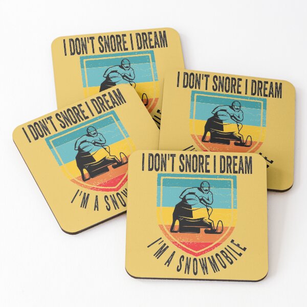 Item preview, i don't snore i dream i'm a snowmobile designed and sold by Yanbus.