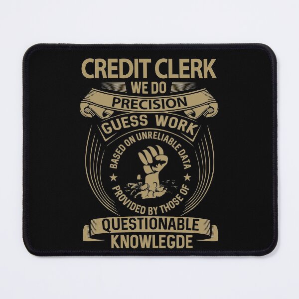 Item preview, Credit Clerk T Shirt - We Do Precision Job Gift Item Tee designed and sold by smueller39.