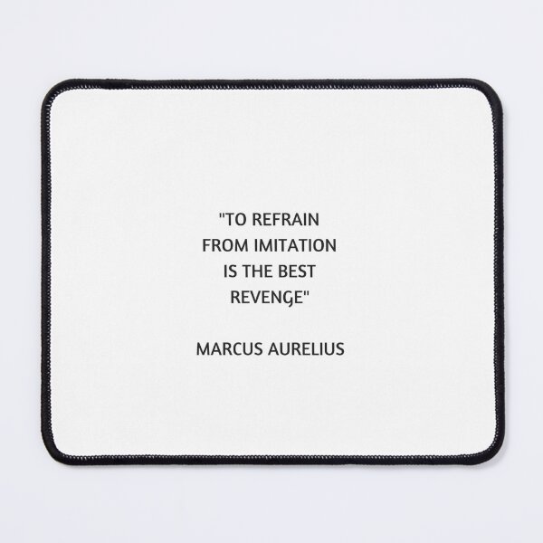 Item preview, Stoic Philosophy Quote - Marcus Aurelius - To refrain from imitation is the best revenge designed and sold by Inspirationmotivation.