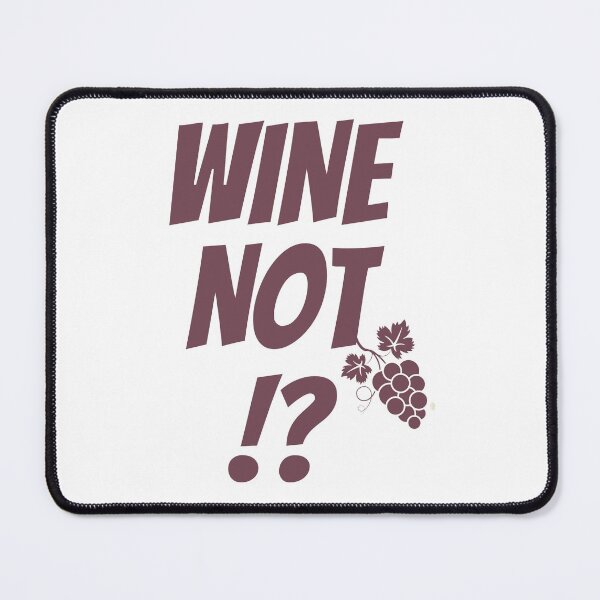 Item preview, Wine not? designed and sold by ToastyCork.