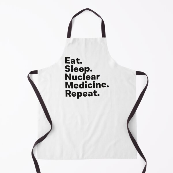 Item preview, Eat Sleep Nuclear Medicine Repeat designed and sold by teesaurus.