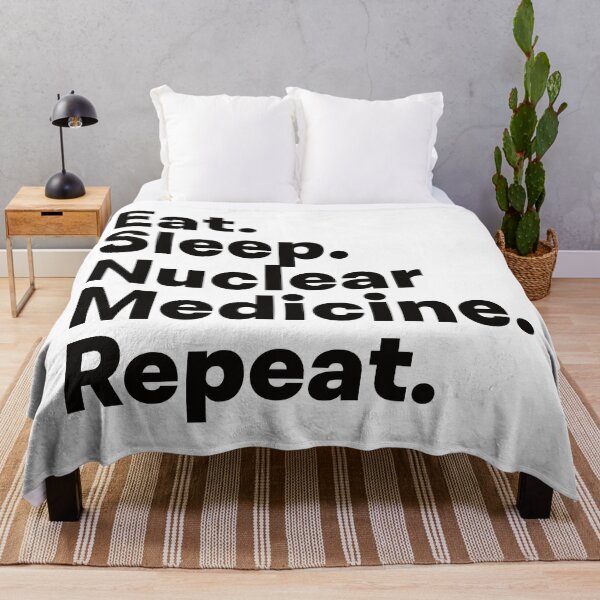 Item preview, Eat Sleep Nuclear Medicine Repeat designed and sold by teesaurus.