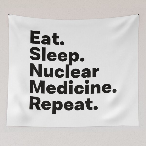 Item preview, Eat Sleep Nuclear Medicine Repeat designed and sold by teesaurus.