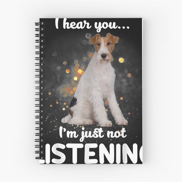 Item preview, Wire Fox Terrier Dog I Hear You Not Listening T-Shirt designed and sold by Miktkins.