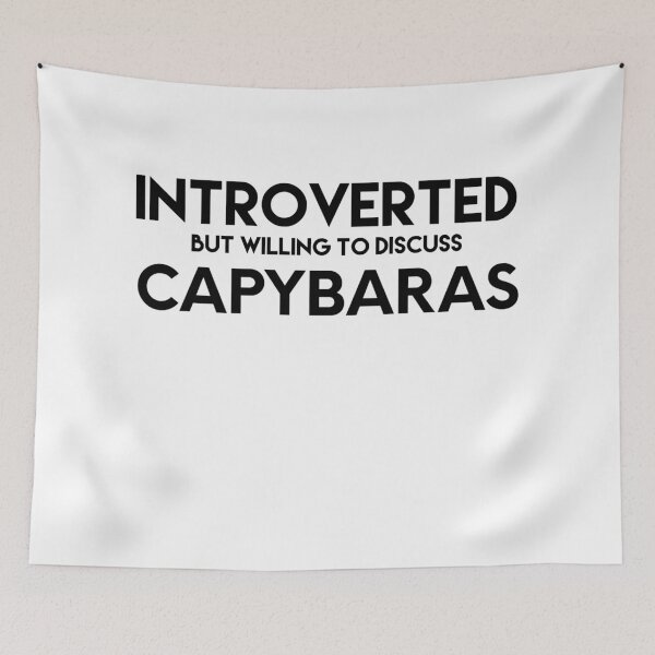 Item preview, Introverted But Willing To Discuss Capybaras designed and sold by blueprint198686.