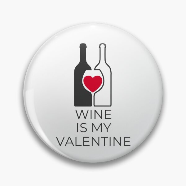 Item preview, Wine is my valentine designed and sold by ToastyCork.