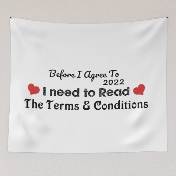 Item preview, Before I Agree To 2022 I Need To Read The Terms and Conditions unisex Funny t-shirt.  designed and sold by Sloyar.
