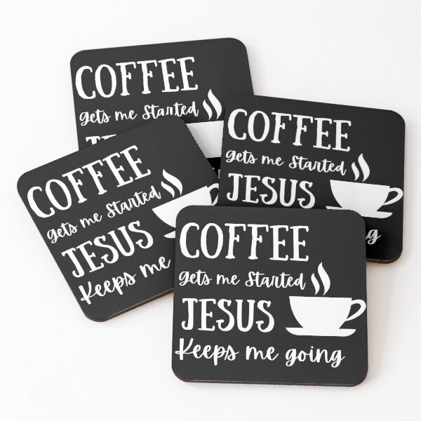 Item preview, Coffee Gets Me Started Jesus Keeps Me Going  designed and sold by Rsagur12.