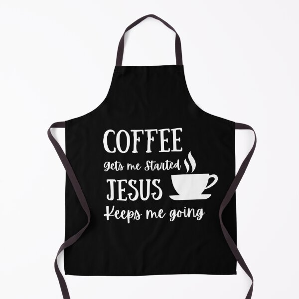 Item preview, Coffee Gets Me Started Jesus Keeps Me Going designed and sold by Rsagur12.