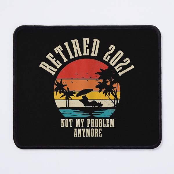 Item preview, Retired 2021 Not My Problem Anymore Vintage Retirement Gift T-Shirt designed and sold by Vireander31.