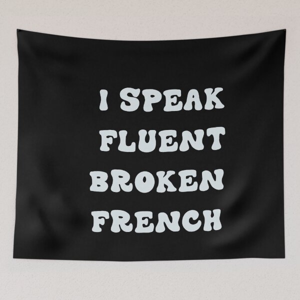 Item preview, I SPEAK FLUENT BROKENFRENCH  designed and sold by RetroPlaceee.
